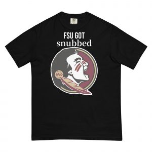 FSU Got Snubbed Tee
