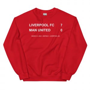 Liverpool 7 Man United 0 Unisex Sweatshirt