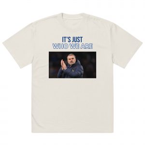 Ange Postecoglou - It's Just Who We Are Tee