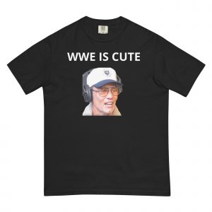 WWE is Cute - Tom Brady Tee